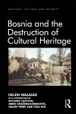 Bosnia and the Destruction of Cultural Heritage (eBook, ePUB) Bosnia and the Destruction of Cultural Heritage (eBook, ePUB)