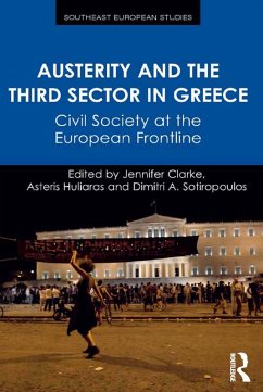 Austerity and the Third Sector in Greece (eBook, PDF) - Clarke, Jennifer; Huliaras, Asteris