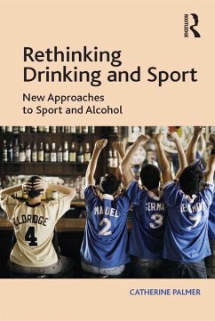 Rethinking Drinking and Sport (eBook, PDF) - Palmer, Catherine