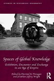 Spaces of Global Knowledge (eBook, ePUB) Spaces of Global Knowledge (eBook, ePUB)