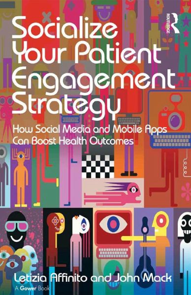 Socialize Your Patient Engagement Strategy (eBook, PDF)