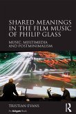 Shared Meanings in the Film Music of Philip Glass (eBook, PDF)
