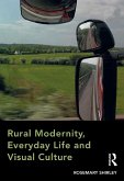 Rural Modernity, Everyday Life and Visual Culture (eBook, ePUB)