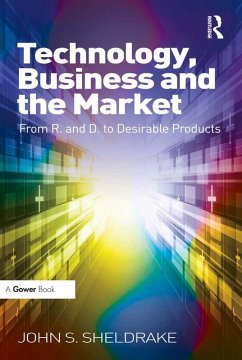 Technology, Business and the Market (eBook, PDF) - Sheldrake, John S.