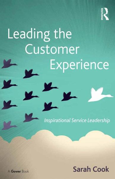 Leading the Customer Experience (eBook, ePUB) Leading the Customer Experience (eBook, ePUB)