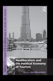 Neoliberalism and the Political Economy of Tourism (eBook, PDF)