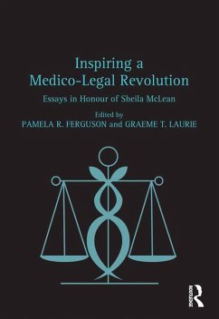 Inspiring a Medico-Legal Revolution (eBook, PDF) - Ferguson, Pamela R.; Laurie, Graeme T.