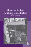 Home in British Working-Class Fiction (eBook, ePUB)