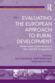 Evaluating the European Approach to Rural Development (eBook, ePUB)