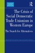 The Crisis of Social Democratic Trade... - Bild 1