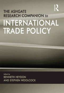 The Ashgate Research Companion to International Trade Policy (eBook, PDF) - Heydon, Kenneth