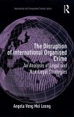 The Disruption of International Organised Crime (eBook, PDF)