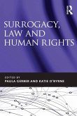 Surrogacy, Law and Human Rights (eBook, PDF) Surrogacy, Law and Human Rights (eBook, PDF)
