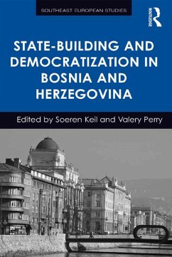 State-Building and Democratization in Bosnia and Herzegovina (eBook, ePUB) - Keil, Soeren; Perry, Valery