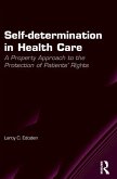 Self-determination in Health Care (eBook, PDF)