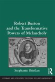 Robert Burton and the Transformative Powers of Melancholy (eBook, PDF)