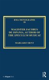 Magister Jacobus de Ispania, Author of the Speculum musicae (eBook, PDF)