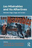 Les Misérables and Its Afterlives (eBook, ePUB) Les Misérables and Its Afterlives (eBook, ePUB)