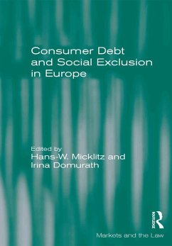 Consumer Debt and Social Exclusion in Europe (eBook, PDF) - Micklitz, Hans-W.; Domurath, Irina