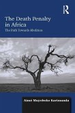 The Death Penalty in Africa (eBook, PDF)