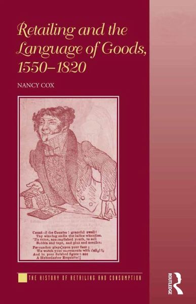 Retailing and the Language of Goods, 1550-1820 (eBook, ePUB) Retailing and the Language of Goods, 1550-1820 (eBook, ePUB)