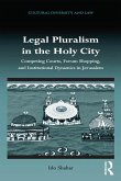 Legal Pluralism in the Holy City (eBook, ePUB)