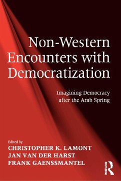 Non-Western Encounters with Democratization (eBook, ePUB) - Lamont, Christopher K.; Harst, Jan van der