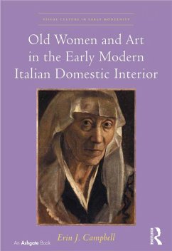 Cover Old Women and Art in the Early Modern Italian Domestic Interior (eBook, PDF)