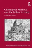 Christopher Marlowe and the Failure to Unify (eBook, ePUB)