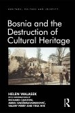Bosnia and the Destruction of Cultural Heritage (eBook, PDF)