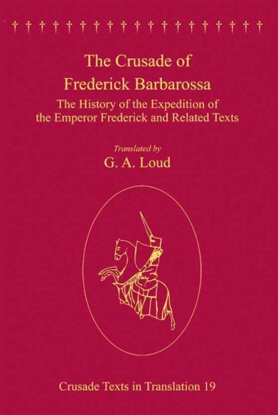 The Crusade of Frederick Barbarossa (eBook, PDF)