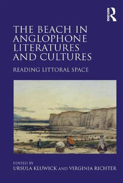 The Beach in Anglophone Literatures and Cultures (eBook, PDF) - Kluwick, Ursula; Richter, Virginia