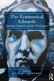 The Ecumenical Edwards (eBook, PDF)