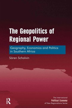 The Geopolitics of Regional Power (eBook, ePUB) - Scholvin, Sören