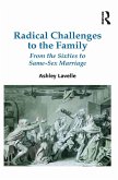 Radical Challenges to the Family (eBook, PDF)
