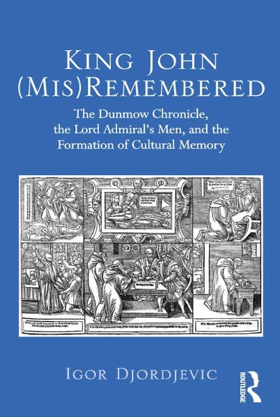 King John (Mis)Remembered (eBook, PDF) King John (Mis)Remembered (eBook, PDF)