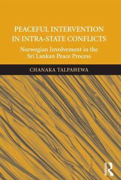 Peaceful Intervention in Intra-State Conflicts (eBook, ePUB) - Talpahewa, Chanaka