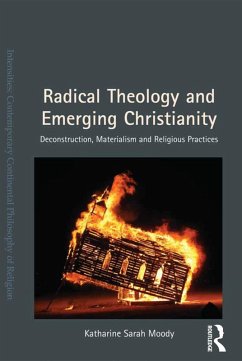 Radical Theology and Emerging Christianity (eBook, PDF) - Moody, Katharine Sarah