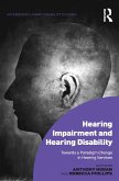 Hearing Impairment and Hearing Disability (eBook, ePUB)