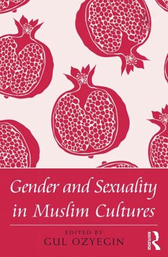 Gender and Sexuality in Muslim Cultures (eBook, ePUB) - Ozyegin, Gul