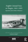 English Colonial Texts on Tangier, 1661-1684 (eBook, ePUB)