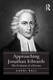 Approaching Jonathan Edwards (eBook, ePUB)