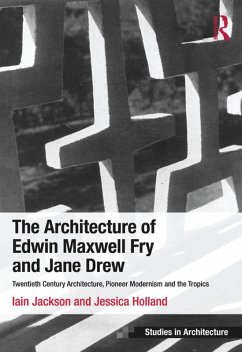 Cover The Architecture of Edwin Maxwell Fry and Jane Drew (eBook, PDF)