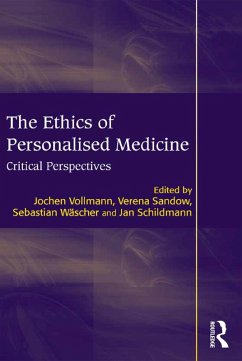 The Ethics of Personalised Medicine (eBook, PDF) - Vollmann, Jochen; Sandow, Verena; Schildmann, Jan