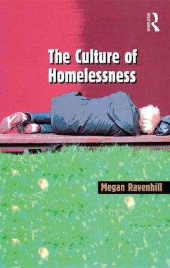 The Culture of Homelessness (eBook, ePUB) - Ravenhill, Megan