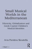 Small Musical Worlds in the Mediterranean (eBook, PDF)