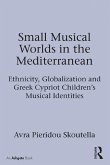 Small Musical Worlds in the Mediterranean (eBook, PDF)