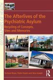 The Afterlives of the Psychiatric Asylum (eBook, ePUB)