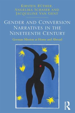 Gender and Conversion Narratives in the Nineteenth Century (eBook, PDF) - Rüther, Kirsten; Schaser, Angelika