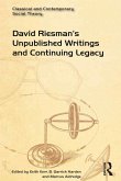 David Riesman's Unpublished Writings and Continuing Legacy (eBook, PDF)